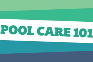 Pool Care 101